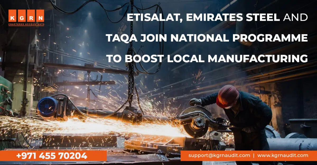 Etisalat Emirates Steel and Taqa join national programme to boost local manufacturing