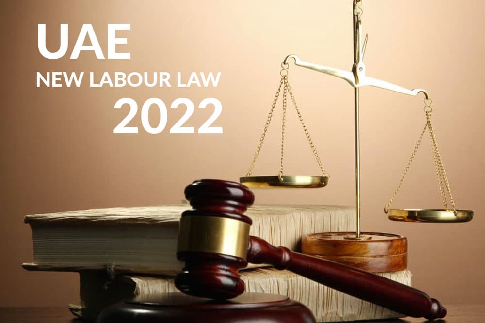 New UAE Labour Law a Quick Walk Through on Major Changes