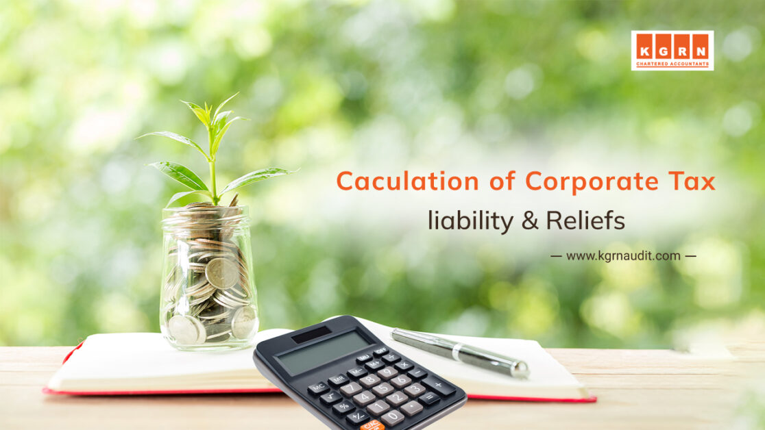 Caculation of Corporate Tax liability & Reliefs Option