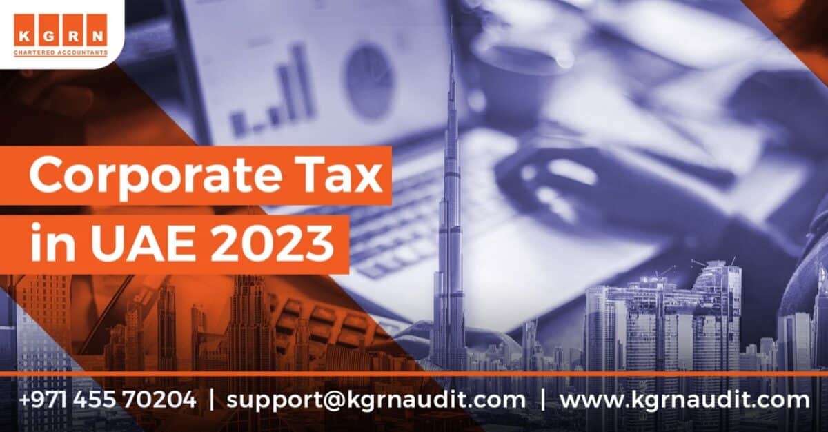 Corporate Tax In UAE 2023 KGRN Chartered Accountants