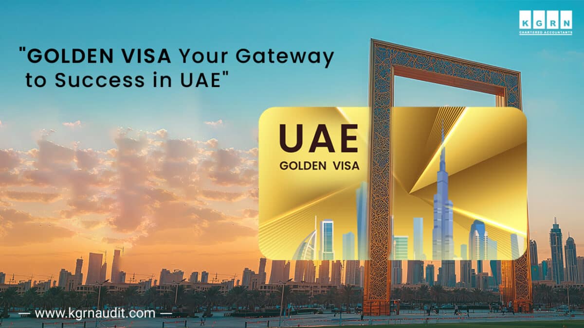 Golden Visa - Your Gateway to Success in UAE