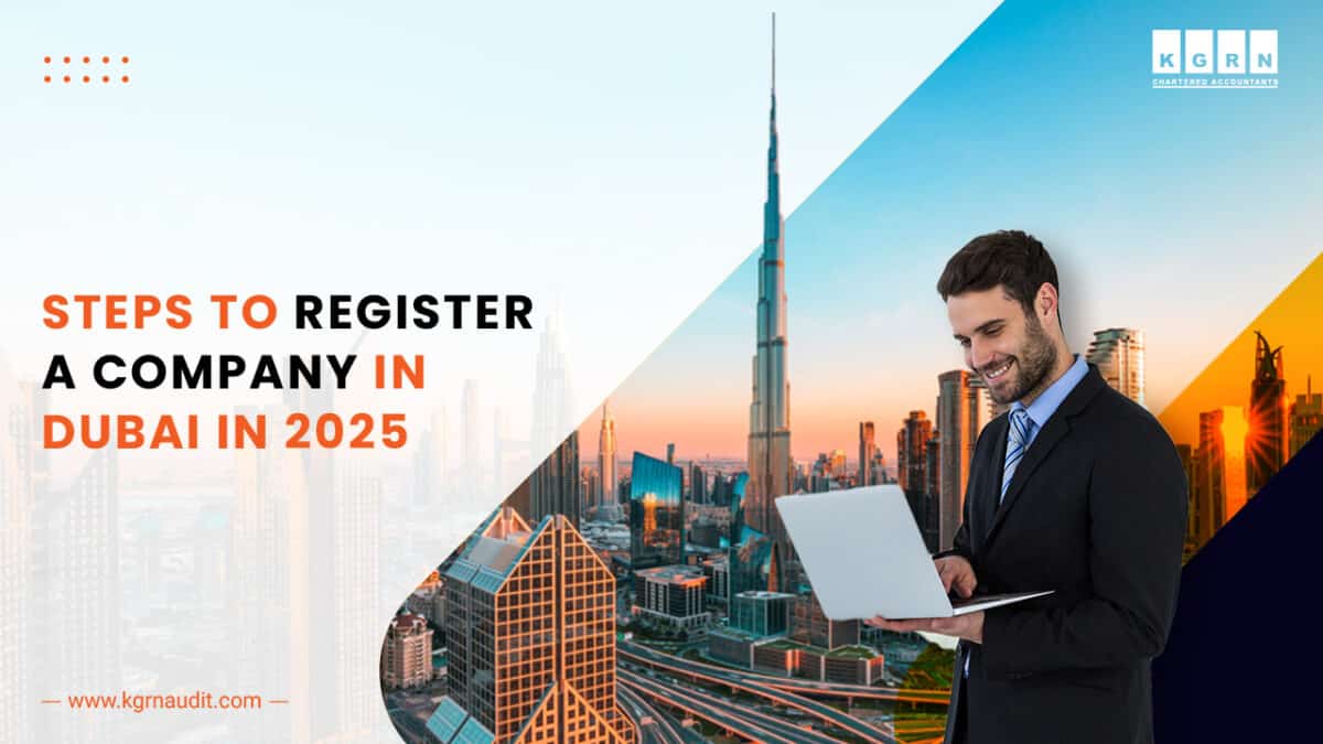 How to Register a Company in Dubai & Across UAE 2025