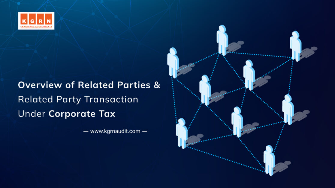 Overview of Related Parties & Related Party Transaction Under Corporate Tax