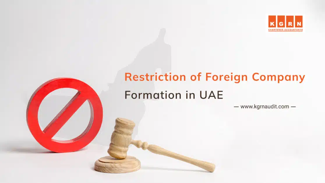 Restriction of Foreign Company Formation in UAE