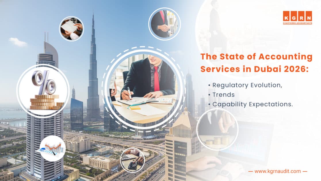 The State of Accounting Services in Dubai 2026: Regulatory Evolution, Trends & Capability Expectations.